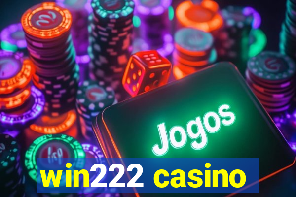 win222 casino